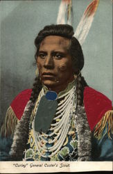 "Curly" General Custer's Scout "Curly" General Custer's Scout