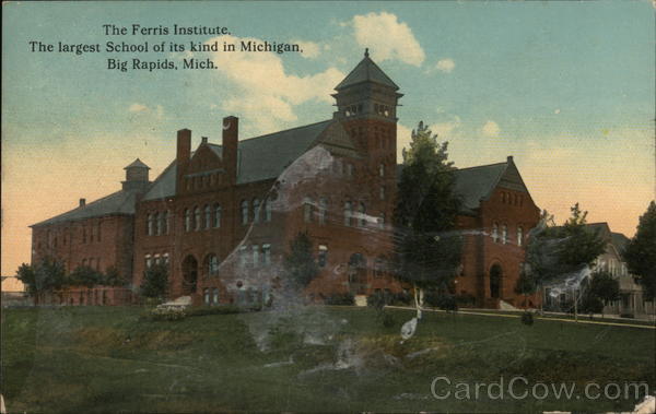 The Ferris Institute Big Rapids Michigan
