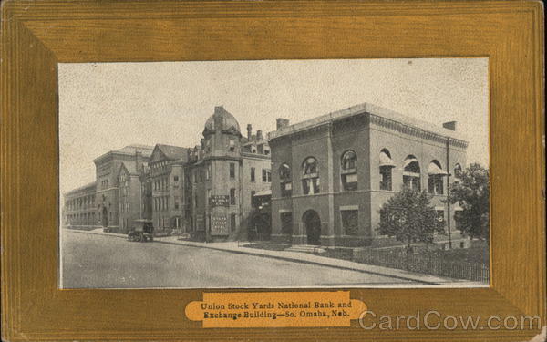 Union Stock Yards National Bank and Exchange Building South Omaha Nebraska