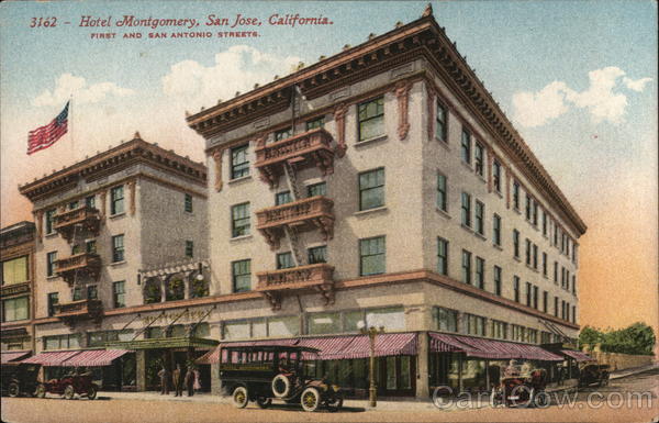 Hotel Montgomery, First and San Antonio Streets San Jose California