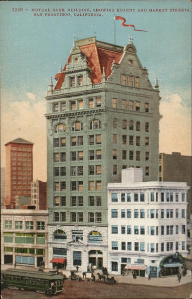 Mutual Bank Building, Showing Kearny and Market Streets San Francisco California
