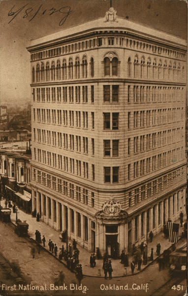 First National Bank Bldg. Oakland California