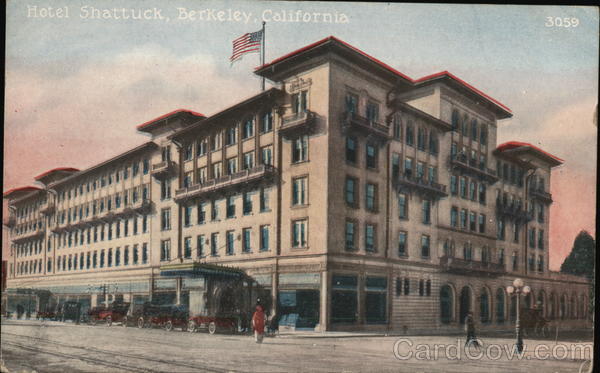 Hotel Shattuck, On the Sunny Side of the Bay Berkeley California