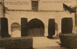 Entrance to the Old Church, Largest of the California Missions San Juan Bautista, CA Postcard Postcard Postcard