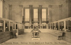 Banking Room, Savings Union Bank and Trust Co Banking Room, Savings Union Bank and Trust Co