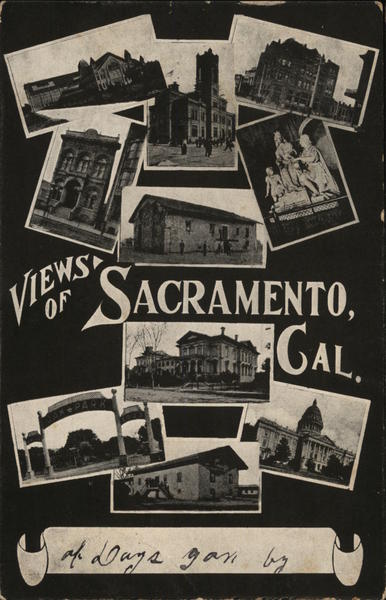 Views of Sacramento, Cal. California