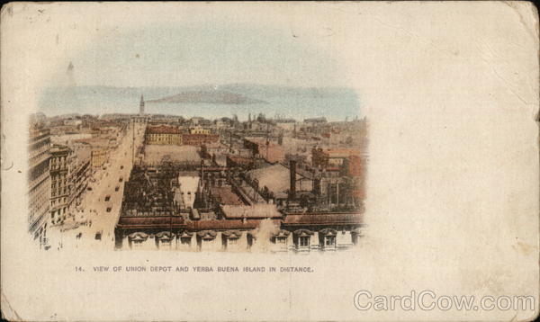 View of Union Depot and Yerba Buena Island in Distance San Francisco California