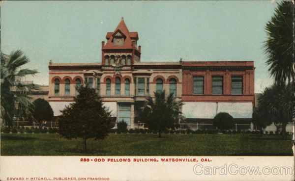 Odd Fellows Building Watsonville California