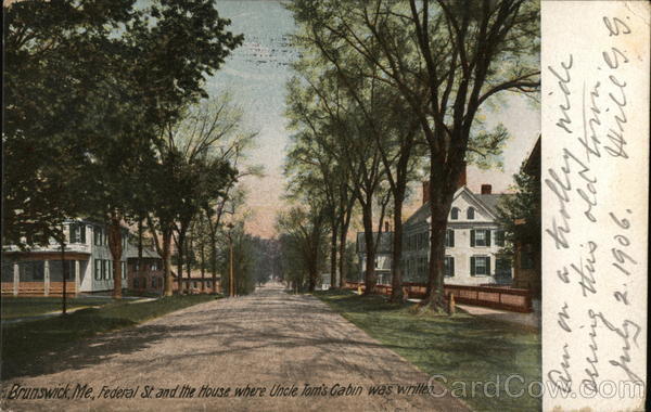 Federal Street and the House Where Uncle Tom's Cabin was Written Brunswick Maine