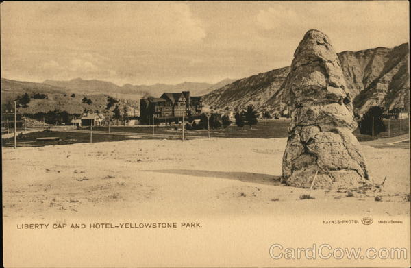 Liberty Cap and Hotel, Yellowstone Park Yellowstone National Park