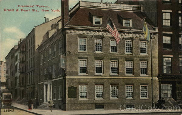 Fraunces' Tavern, Broad and Pearl Streets New York