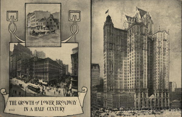 The Growth of Lower Broadway in Half a Century New York City