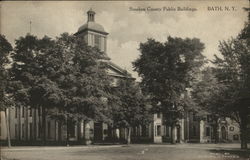 Steuben County Public Buildings Bath, NY Postcard Postcard Postcard