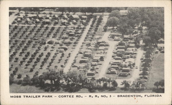 Moss Trailer Park, Cortez Rd. R.R. No. 3 Bradenton Florida