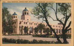 New Terminal Annex Post Office Los Angeles, CA Postcard Postcard Postcard