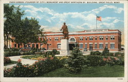 Paris Gibson Monument and Great Northern Railway Building Paris Gibson Monument and Great Northern Railway Building