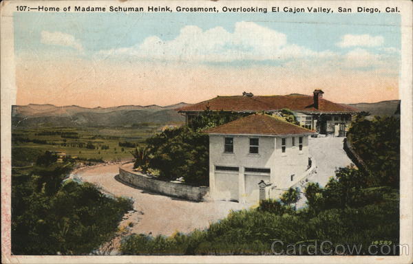 Home of Madame Schuman Heink Grossmont California