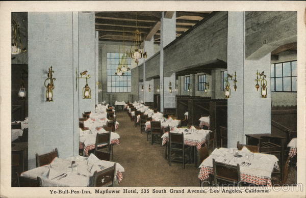 Ye-Bull-Pen-Inn, Mayflower Hotel, 535 South Grand Avenue Los Angeles California