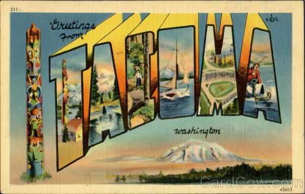 Greetings From Tacoma Washington