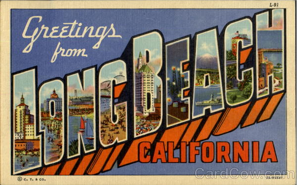 Greetings From Longbeach Long Beach California