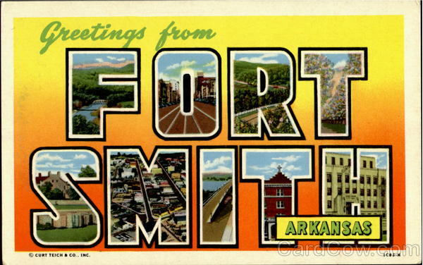 Greetings From Fort Smith Arkansas