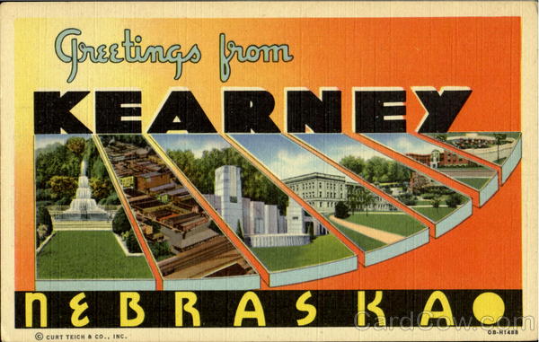 Greetings From Kearney Nebraska