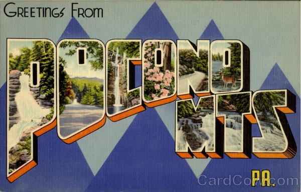 Greetings From Pocono Mts Poconos Pennsylvania
