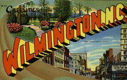 Greetings From Wilmington North Carolina Postcard Postcard