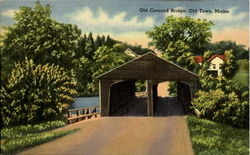 Old Covered Bridge Old Town, ME Postcard Postcard