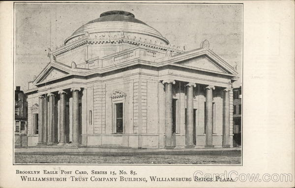 Williamsburgh Trust Company Building, Williamsburg Bridge Plaza New York City
