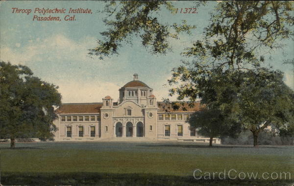 Throop Polytechnic Institue Pasadena California