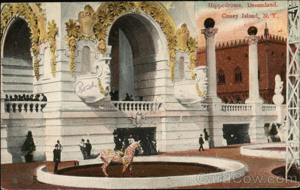 Hippodrome, Dreamland Coney Island New York