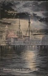 Restaurant Ship Hotel by Moonlight Venice, CA Postcard Postcard Postcard