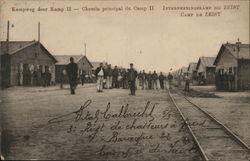 Kampweg door Kamp II - Interneeringskamp bij Zeist / Chemin Principal de Camp II - Camp de Zeist The Netherlands World War I Pos Postcard