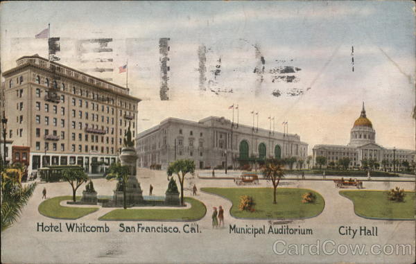 Hotel Whitcomb, Municipal Auditorium, City Hall San Francisco California
