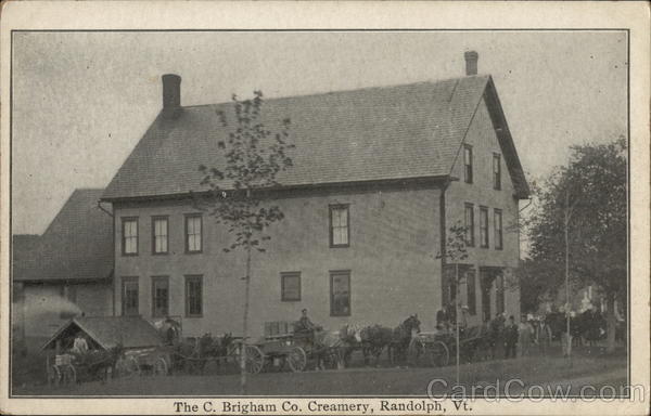 The C. Brigham Company Creamery Randolph Vermont