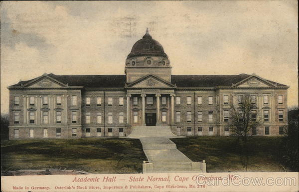 Academic Hall - State Normal Cape Girardeau Missouri