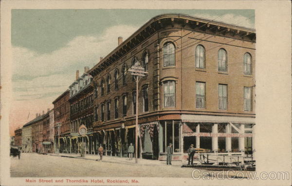 Main Street and Thorndike Hotel Rockland Maine