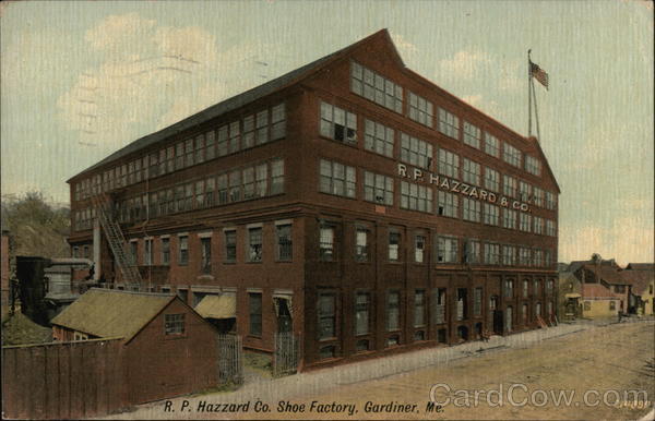R.P. Hazzard Co. Shoe Factory Gardiner Maine