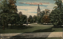 Across the Campus, Lehigh University Bethlehem, PA Postcard Postcard Postcard