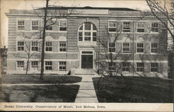 Drake University, Conservatory of Music Des Moines, IA Postcard Postcard Postcard