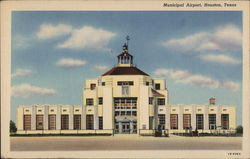 Municipal Airport Houston, TX Postcard Postcard Postcard