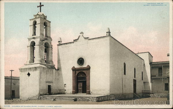 Church of Guadalupe Juarez Mexico