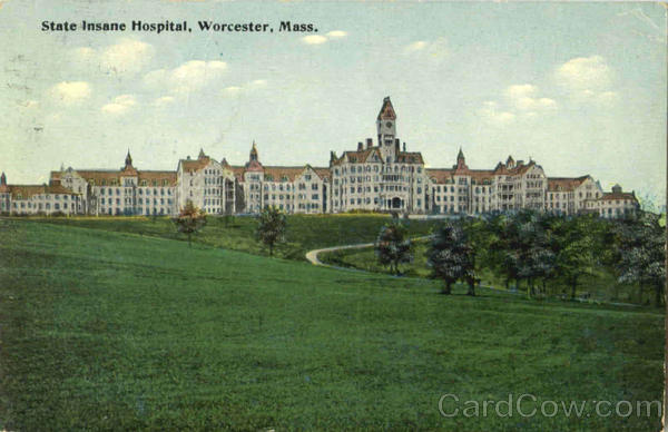 State Insane Hospital Worcester Massachusetts