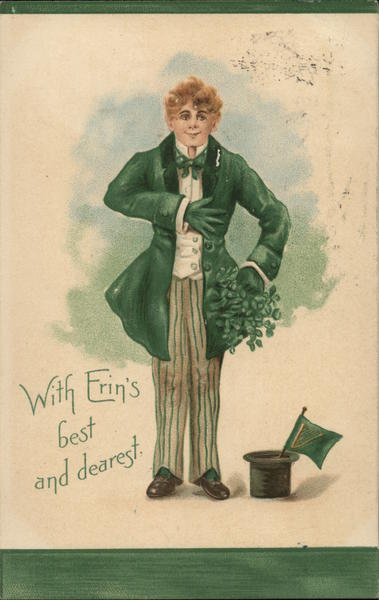 With Erin's best and dearest St. Patrick's Day