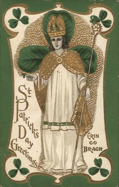 St. Patrick, Patron Saint of Ireland St. Patrick's Day