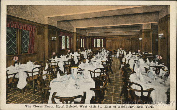 The Clover Room, Hotel Bristol, West 48th St., East of Broadway New York City