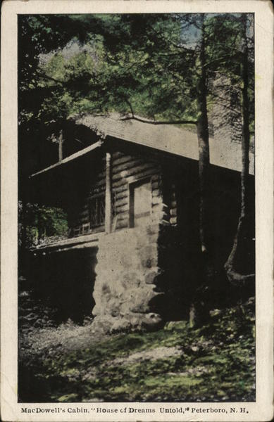 MacDowell's Cabin, House of Dreams Untold Peterborough New Hampshire