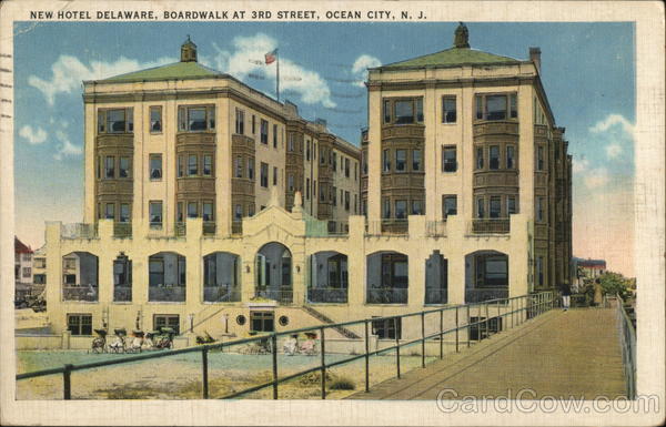 New Hotel Delaware, Boardwalk at 3rd Street Ocean City New Jersey