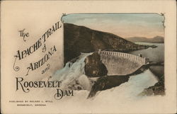 The Apache Trail of Arizona and Roosevelt Dam Postcard